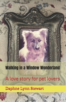 Walking in a Window Wonderland: A love story for pet lovers (Merry and Bright Romance) B0G8HJCT1Q Book Cover