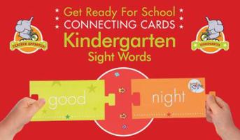 Get Ready for School Connecting Cards: Kindergarten Sight Words 1579129013 Book Cover