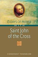 15 Days of Prayer With Saint John of the Cross 1565484274 Book Cover