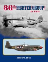 86th Fighter Group in World War 2 1942-1945 0972106081 Book Cover
