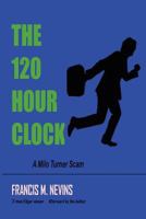 The 120 Hour Clock 0802756573 Book Cover
