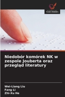 Niedobór komórek NK w zespole Jouberta oraz przeglad literatury (Polish Edition) 6209858791 Book Cover