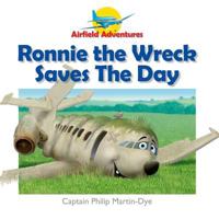 Ronnie the Wreck Saves the Day 0992652626 Book Cover