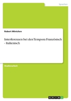 Interferenzen bei den Tempora Franz?sisch - Italienisch 3638767108 Book Cover