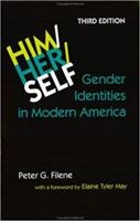 Him/Her/Self: Gender Identities in Modern America 0801859212 Book Cover