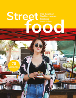 Street Food: The Heart of Mediterranean Cooking 2390252036 Book Cover