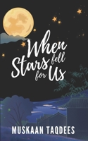 When Stars Fell For Us B0F2CBM63R Book Cover