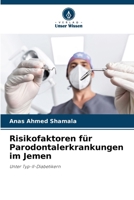 Risikofaktoren für Parodontalerkrankungen im Jemen (German Edition) 6207746953 Book Cover