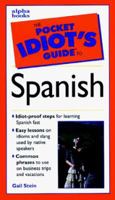 The Pocket Idiot's Guide to Spanish 0028627032 Book Cover