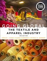 Going Global: Bundle Book + Studio Access Card: The Textile and Apparel Industry 1501318349 Book Cover