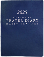 2025 Personal Prayer Diary and Daily Planner - Royal Blue (Italian Vinyl, Smooth) 1648361366 Book Cover