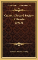Catholic Record Society Obituaries 0548720134 Book Cover