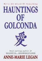 Hauntings of Golconda 1477106413 Book Cover