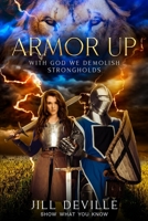Armor Up: With God We Demolish Strongholds B0CFZBZDFW Book Cover