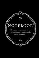 “Of all sad words of tongue or pen, the saddest are these, 'It might have been.” Notebook 1673203000 Book Cover