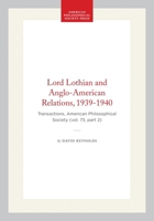 Lord Lothian and Anglo-American Relations, 1939-1940 1422374645 Book Cover