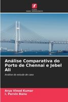 Análise Comparativa do Porto de Chennai e Jebel Ali (Portuguese Edition) 6208580390 Book Cover