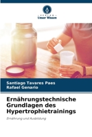 Ernährungstechnische Grundlagen des Hypertrophietrainings 6207799313 Book Cover