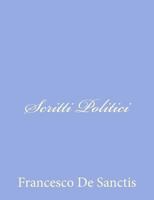 Scritti politici di Francesco de Sanctis 1480271012 Book Cover