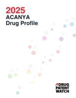 ACANYA (benzoyl peroxide; clindamycin phosphate) Drug Profile, 2025: ACANYA (benzoyl peroxide; clindamycin phosphate) drug patents, patent challenges, ... Business Intelligence Reports) B0DVC4V8Z3 Book Cover