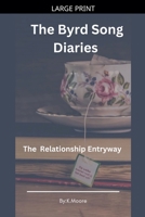 The Byrd Song Diaries: Relationship Entryway B0FKQW9ZSB Book Cover