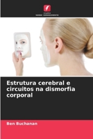 Estrutura cerebral e circuitos na dismorfia corporal (Portuguese Edition) 6208466318 Book Cover
