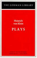 Heinrich Von Kleist: Plays 0826402631 Book Cover