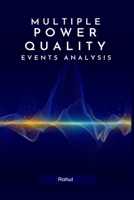 Multiple Power Quality Events Analysis 1805253050 Book Cover