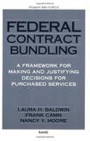 Making and Justifying Bundling Decisions for Air Force Purchasing of Services 0833029452 Book Cover