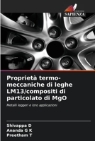 Proprietà termo-meccaniche di leghe LM13/compositi di particolato di MgO 6206241068 Book Cover