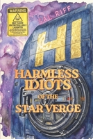 Harmless Idiots of the Star Verge B0H2HH5NT7 Book Cover