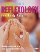 Reflexology For Back Pain:  Healing Your Back In A Safe And Successful Way 1856752046 Book Cover