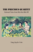 The Precious Quartet: Selected Tales from Bên Kia B&#7871;n &#272;&#7895; 1738192121 Book Cover