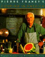 Pierre Franey's Cooking In America 0679404929 Book Cover