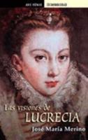Las Visiones De Lucrecia 8484509621 Book Cover