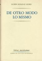 De otro modo lo mismo (Letras mexicanas) 9681603133 Book Cover