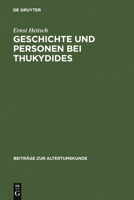 Geschichte und Personen bei Thukydides: Eine Interpretation des achten Buches (Beiträge zur Altertumskunde, 248) 3110201291 Book Cover