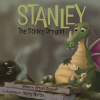 Stanley The Stinky Dragon 1805716115 Book Cover