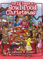 The 12 Days of a Soul Food Christmas 1735602302 Book Cover