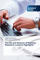 The Art and Science of Nursing Research: Lecture Highlights 6209859798 Book Cover
