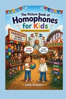 The Picture Book of Homophones for Kids: Learn English with Pictures - ESL and Early Learners B0GZZFSH5Z Book Cover