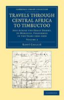 Travels Through Central Africa to Timbuctoo - Volume 1 1108061001 Book Cover