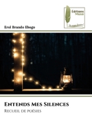 Entends Mes Silences (French Edition) 6209215734 Book Cover