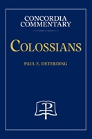 Colossians - Concordia Commentary 0758675526 Book Cover