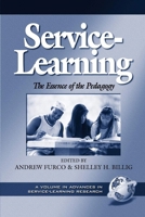 Service-Learning: The Essence of the Pedagogy (Advances in Service-Learning , V. 1) (Advances in Service-Learning , V. 1) 1931576564 Book Cover