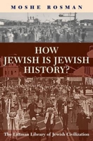 How Jewish Is Jewish History? (The Littleman Library of Jewish Civilization) 1904113850 Book Cover