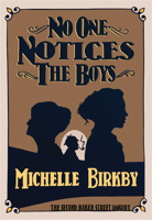 No One Notices the Boys 1631942441 Book Cover