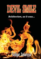 DEVIL SMILE:Bolshevism as it was 132692933X Book Cover