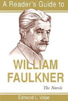 A Reader's Guide to William Faulkner: The Novels (Reader's Guides) 0815630018 Book Cover