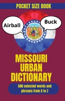 Missouri Urban Dictionary: Exploring the Slang, Sayings, and Cultural Language of Missouri (Travel Slang Dictionary) B0HDWV9JHX Book Cover